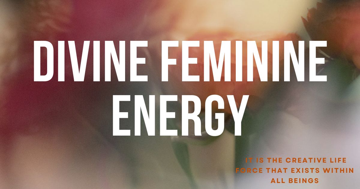 Divine Feminine Energy Quotes