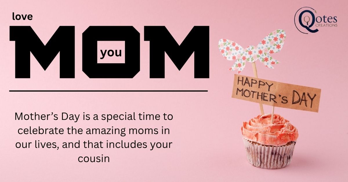 happy mothers day cousin quotes