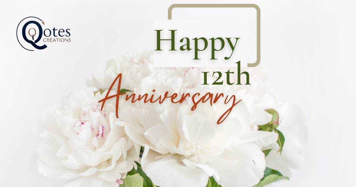 12 year anniversary quotes