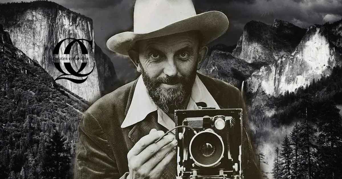 Ansel Adams Quotes
