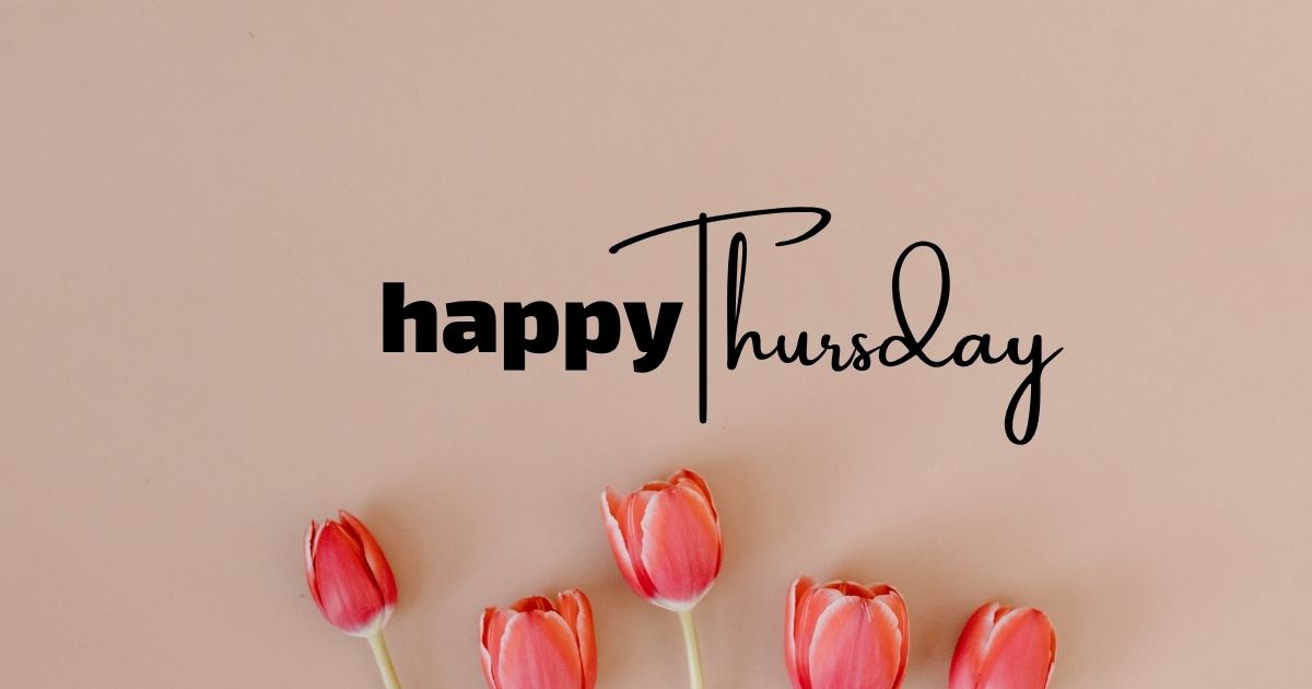 Happy Thursday Quotes