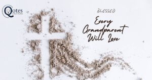 Quotes About Grandchildren Being a Blessing