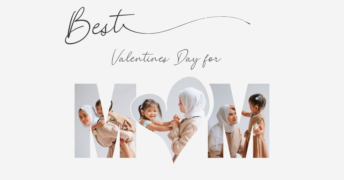 Valentines Day quotes for Mom