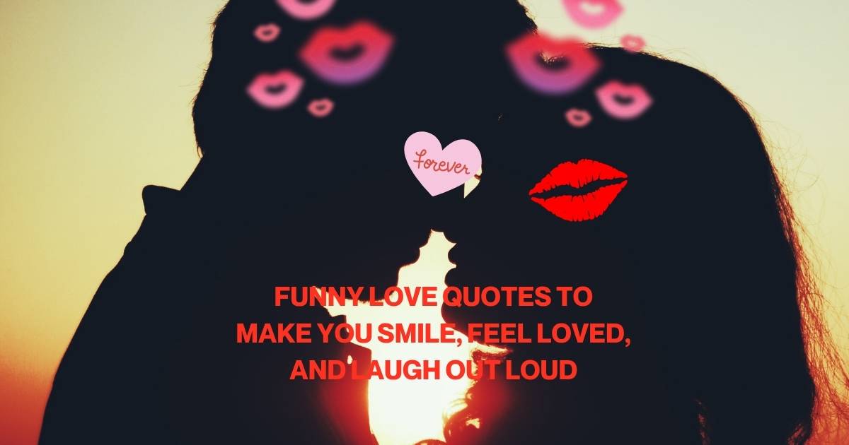 Funny Love Quotes