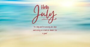 July Quotes to Celebrate Summer, Freedom, and Joy