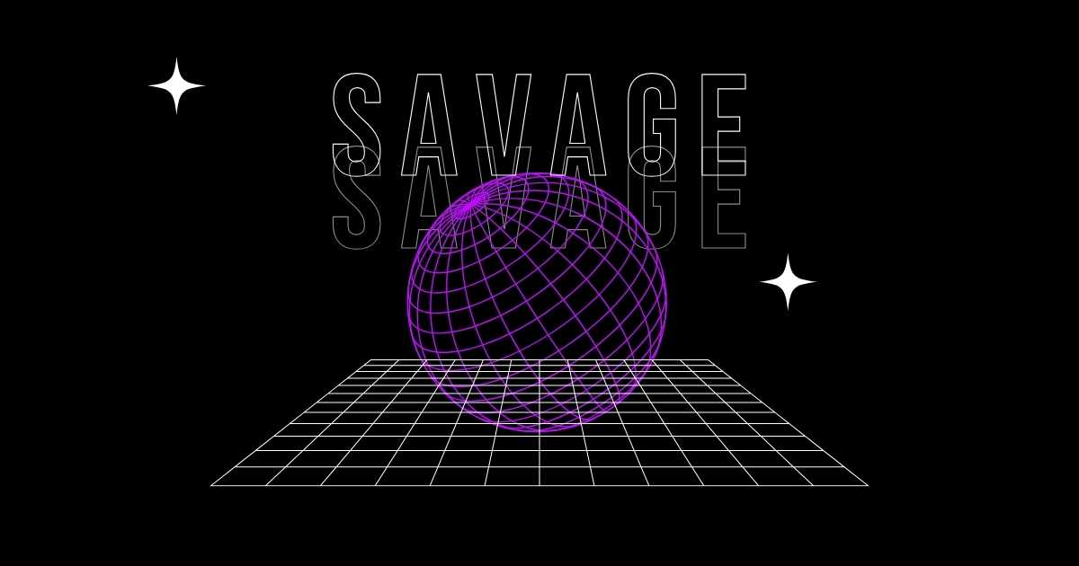 Savage Quotes