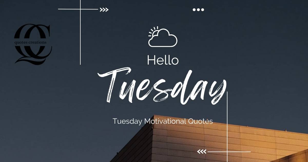 Tuesday Motivational Quotes