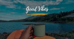 good Vibes Quotes