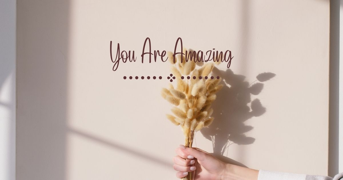 you Are Amazing Quotes