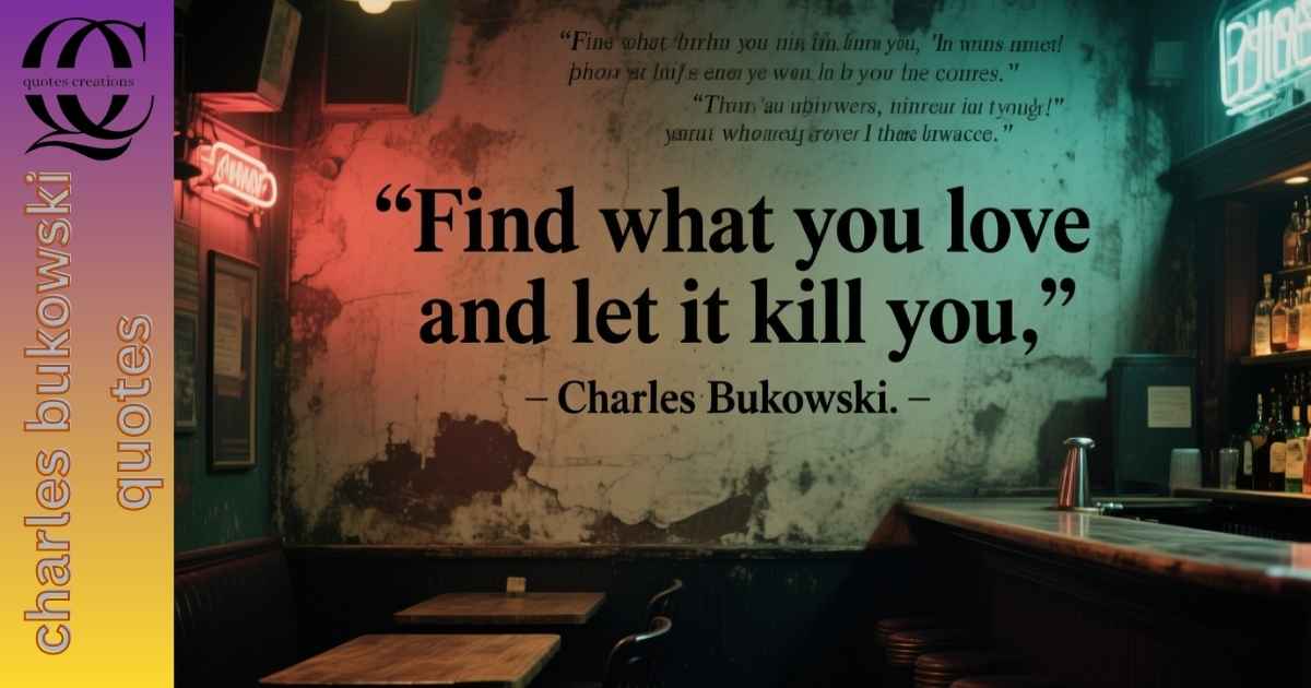 Charles Bukowski Quotes