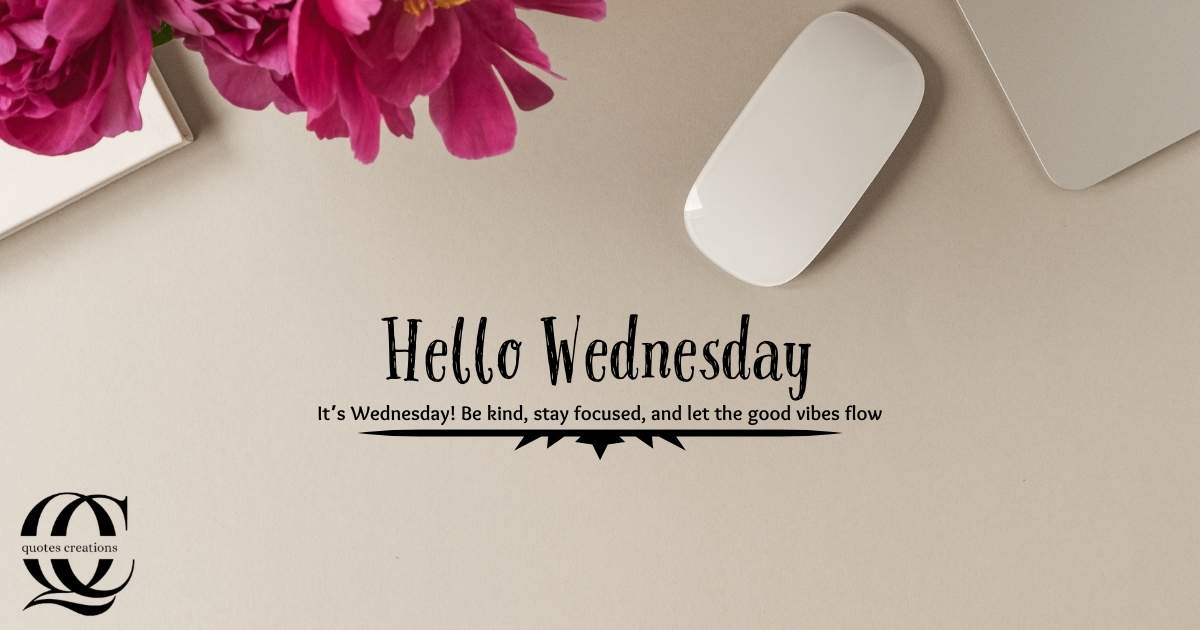 Wednesday Inspirational Quotes